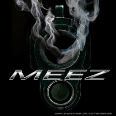 MONEY DONT SLEEP' MEEZ FT SNEAKZ