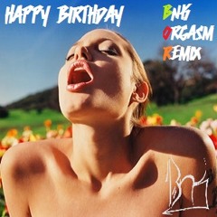 Happy Birthday (BNK Orgasm Remix)