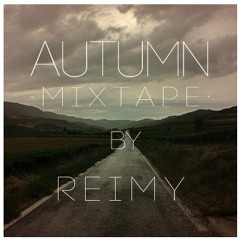 Chilling It Finally (Autumn Mixtape Part I)