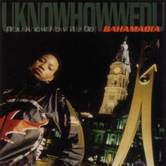 Bahamadia - Uknowhowwedu (Shane Great RMX)
