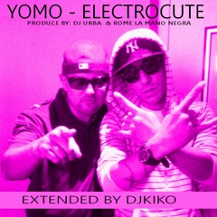 YOMO - ELECTROCUTE DJKIKO EXTENDED