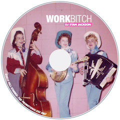 WORK BITCH 2013 - DJ STAN JACKSON