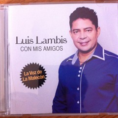 Luis Lambis y La Malecon 2013 - Me Tienes Loco