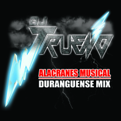 Alacranes Musical Mix by Dj Trueno