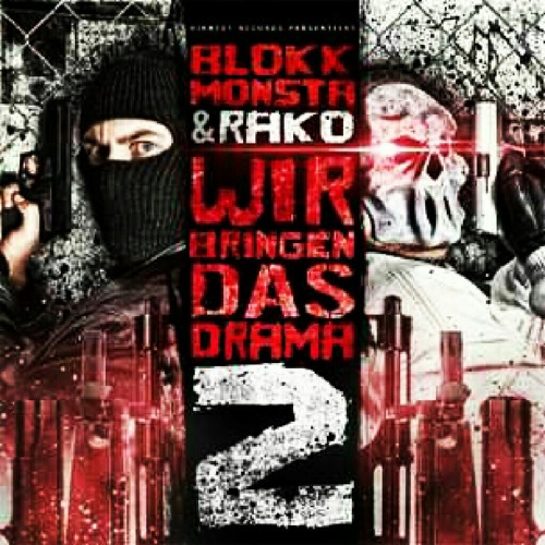 BLOKKMONSTA & RAKO - MORDKOMPLOTT mit PERVERZ