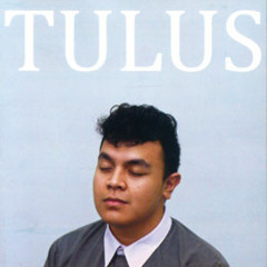 Tulus - Kau Datang Lagi