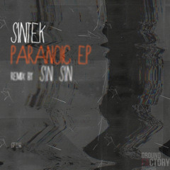 Sintek - Paranoic (Original Mix) [Ground Factory]