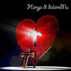 01. Hanya Di DalamMu - NamaNya Yesus