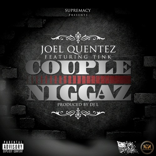 Couple Niggas Ft Tink (Prod By Dj L)