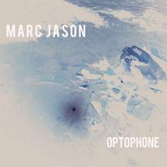 Marc Jason - Optophone