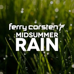Ferry Corsten - Midsummer Rain (Original Extended) FREE DOWNLOAD
