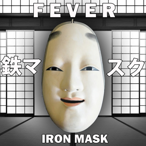 F e v e r : IRON MASK // (Free Download) \\