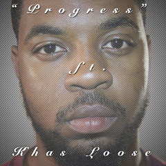 KHAS LOOSE - PROGRESS