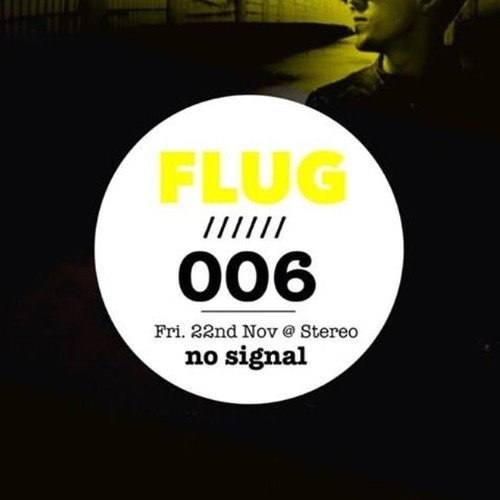 No Signal Glasgow presents: Flug 2hs set