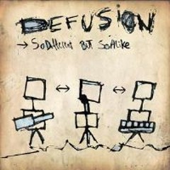 Defusion - So Different But So Alike