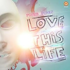 Psyko Punks - Love This Life (ft. Murda) (Cheeto! Trap Remix)