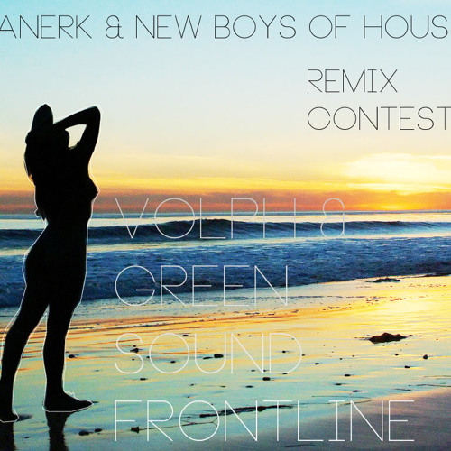 Volph & Green Sound - Frontline (Zanerk & New Boys Of House ) [REMIX CONTEST] 3* lugar