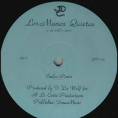 Carlos Perez - Las Manos Quietas (Maxi Version)