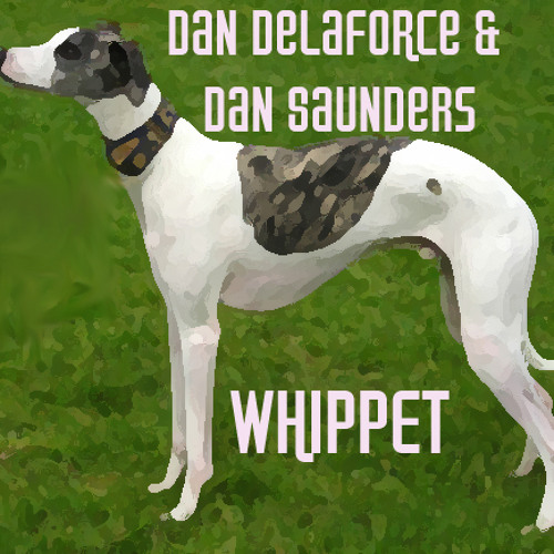 Dan Delaforce & Saunders - Whippet (Original Mix)