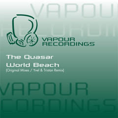 The Quasar ft. Andresz - World Beach (Yvel & Tristan Remix)