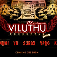 VFX - VILUTHU FREESTYLE PART 2 - TSUNAMI VII SUROX VPAC KAIRO