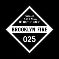 Dirtcaps x Sam O Neall - Bring The Noise (Original Mix) PREVIEW
