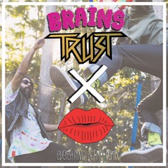Lips x The Brains Trust- Everything To Me