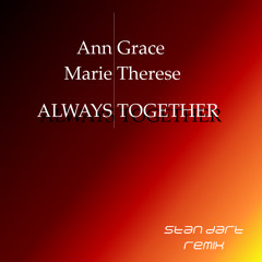 Ann Grace & Marie Therese- Always Together Remix E.P. (Teaser)