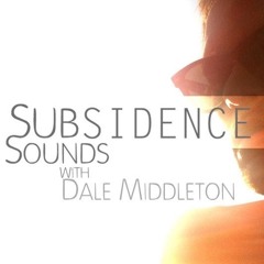 Subsidence Sounds 010 with Dale Middleton & Navar