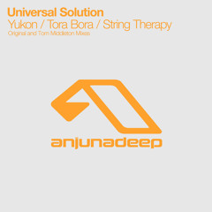 Universal Solution - Yukon / Tora Bora / String Therapy