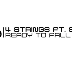 Ready To Fall - 4 Strings Ft. Seri