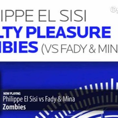 Philippe El Sisi vs Fady & Mina-Zombies (Original Mix)
