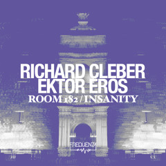 Richard Cleber, Ektor Eros - Room 182 / Insanity