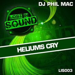 Dj Phil Mac - Heliums Cry