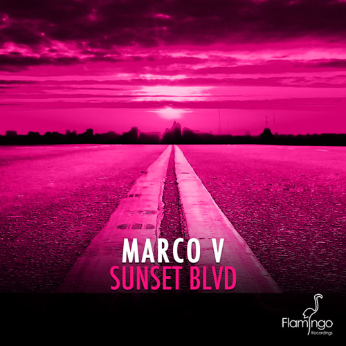 Marco V - Sunset BLVD OUT NOW [Flamingo Recordings]