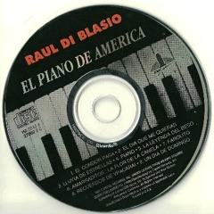"La Leyenda del Beso", por Raúl Di Blasio - CD "El Piano de América"