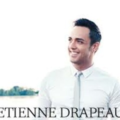 Étienne Drapeau - T'es ma femme, t'es la plus belle