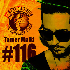 Get Physical Radio #116 - Tamer Malki