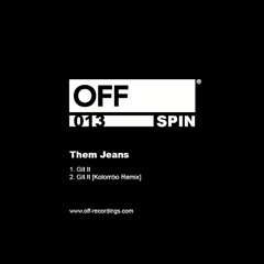 Them Jeans - Git It (Kolombo Remix) OFF Spin #13