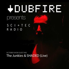 Dubfire presents SCI+TEC Radio Ep. 6 w/ The Junkies & SHADED Live [Part 1]