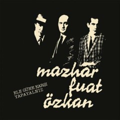 MFÖ - Ele Güne Karsi Yapayalniz