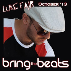 Luke Fair - bringthebeats - October 2013