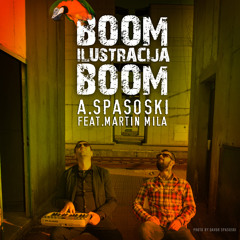 A.Spasoski - Boom Boom ilustracija - ft.Martin Mila