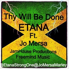 Thy Will Be Done Etana ft. Jo Mersa