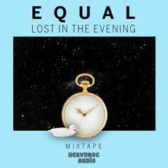 Dj Equal - Lost In The Evening Mixtape