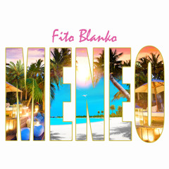 Fito Blanko - Meneo