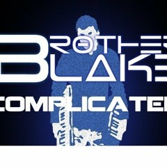 Complicated-Brother Blake