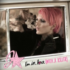 I'm In Love (With A Killer)- Jeffree Star
