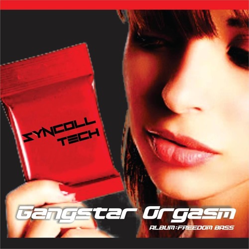 Syncolltech - Gangstar Orgasm (Minimal Monkey rmx) Not Master