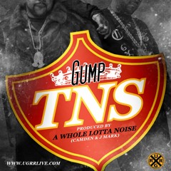 Gump - Trill Nigga Shit (prod. by A Whole Lotta Noise)